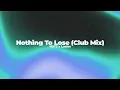 HUTS, Lucles - Nothing To Lose (Club Mix)