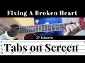 Download Lagu Fixing A Broken Heart – Indecent Obsession ( Fingerstyle Guitar Cover ) Tabs On Screen