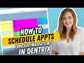 How to Schedule Appointments for Existing Patients in Dentrix Step-by-Step Tutorial