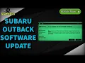 Latest Subaru Outback Software Update Step by Step Guide