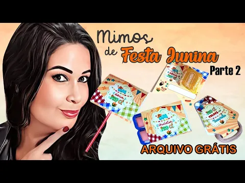 Download MP3 Kit 4 mimos arraiá para festa junina parte 2 | moldes grátis #246