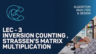 Inversion counting Strassen s Matrix Multiplication Lec 3 Algorithm Analysis Design ADA
