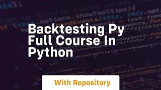 backtesting py full course in python