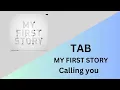 Download Lagu MY FIRST STORY - Calling you Tab (Full Band Tab)