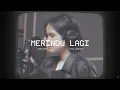 Download Lagu Mesa Hira - Merindu Lagi