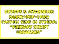 DevOps SysAdmins NGINX PHP-FPM7 FastCGI sent in stderr Primary script unknown 2 Solutions