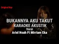 Download Lagu Karaoke Akustik | Bukannya Aku Takut | Ariel Noah Ft Marriam Eka (Nada Asli / Original Key)