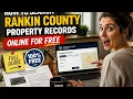 How to search Rankin County property records online for free