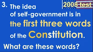 3 The idea of self-government is in the FIRST 3 WORDS of the Constitution What are these words