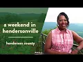 A Weekend in Hendersonville NC Weekend