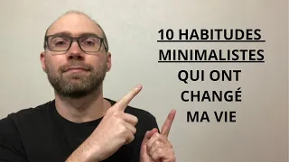 10 habitudes minimalistes qui ont changé ma vie