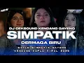 Download Lagu SIMPATIK STYLE  - DERMAGA BIRU|| DJ CEK SOUND KENDANG GAYENG VIRAL 2025 || CADELLEKSU RMX