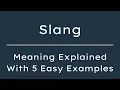 What Does Slang Mean Slang Meaning in English With 5 Example Sentences