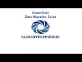 PowerShell Data Migration Script -