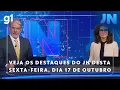 Lagu Jornal Nacional: Veja os destaques do JN desta sexta-feira, dia 17 de setembro