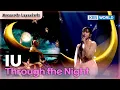 Lagu [Escenario Legendario] IU - Through the Night I KBS WORLD TV 200918