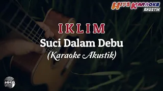 Download Suci Dalam Debu - IKLIM (Karaoke Akustik) Hits Karaoke Akustik MP3