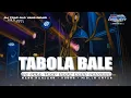 Download Lagu DJ TABOLA BALE•STYLE TRAP SLOW BASS PANJANG VIRAL TIKTOK TERBARU‼️