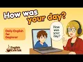 Download Lagu How was your day? | Daily English Conversation for Beginner | English Podcast