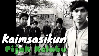 Download KAIMSASIKUN - Pijak Kelabu MP3