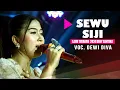 Download Lagu SEWU SIJI ( DEBY CANTIKA ) - DEWI DIVA - KAJJOLE PANTURA \