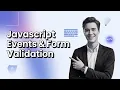 JavaScript Events Form Validation Tutorial Pro in 5 mins