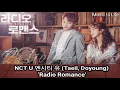 Download Lagu Radio Romance Ost part1 (NCT U 엔시티 유 (Taeil, Doyoung) - Radio Romance)