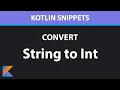 How to convert String to Int in Kotlin - Kotlin Snippets