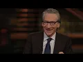 Lagu Bill Maher on Texting with Trump, Which Dem is \