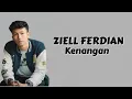 Download Lagu Ziell Ferdian - Kenangan ( Lirik Lagu )