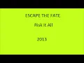 Escape The Fate - Risk It All