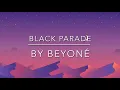 Black Parade - Beyoncé | Clean Version with Lyrics |