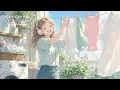 A Smile While Doing the Laundry 🩵 A Cute and Cheerful Pop Playlist 🎧