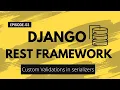 Django Rest Framework Episode-03 Custom Validation