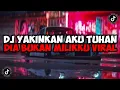 Download Lagu DJ YAKINKAN AKU TUHAN DIA BUKAN MILIKKU || DJ HAPUS AKU REMIX JEDAG JEDUG MENGKANE VIRAL TIKTOK