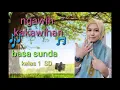 Download Lagu Basa Sunda kakawihan kelas 1B SDN 💯 CIPEDES