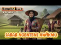 Lagu SABAR NGENTENI AWAKMU --Lagu Dangdut Jawa version by (SUARA ROSEN)