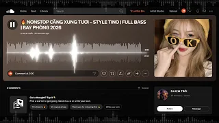 NONSTOP CANG XUNG TUOI - STYLE TINO FULL BASS BAY PHONG 2026