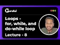 Lecture 8 For While And Do While Loop C Programming By Girish Garg
