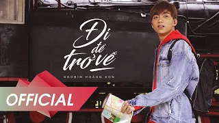 Đi Để Trở Về - Soobin Hoàng Sơn