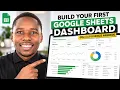 Build Your First Google Sheets Dashboard No Experience Needed