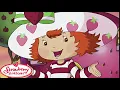 Lagu Strawberry Shortcake Classic 🍓 A Berry Big Harvest! 🍓 Classic Compilation 🍓 Cartoons for Kids