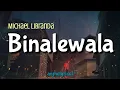 Download Lagu BINALEWALA - Michael Libranda (LYRICS) 🦋