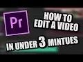 How to Edit - In Under 3 Minutes On Premiere Pro Cs6