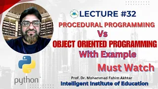 Lec 32 Procedural Programming Vs Object Oriented programming Python for Beginners