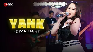 yank diva hani i dont want to talk before you tell me everything live dangdut lembayung music 
