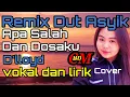Download Lagu APA SALAH DAN DOSAKU,D'LLOYD, REMIX DUT ASYIK COVER
