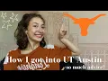 How I got into UT Austin GPA RANK SAT CLASSES AP SCORES and advice that will save you HOURS