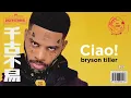 Ciao! (Visualizer) - Bryson Tiller