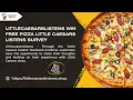 Littlecaesarslistens Win Free Pizza Little Caesars Listens Survey